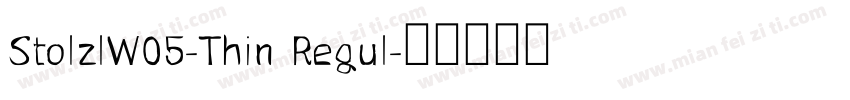 StolzlW05-Thin Regul字体转换